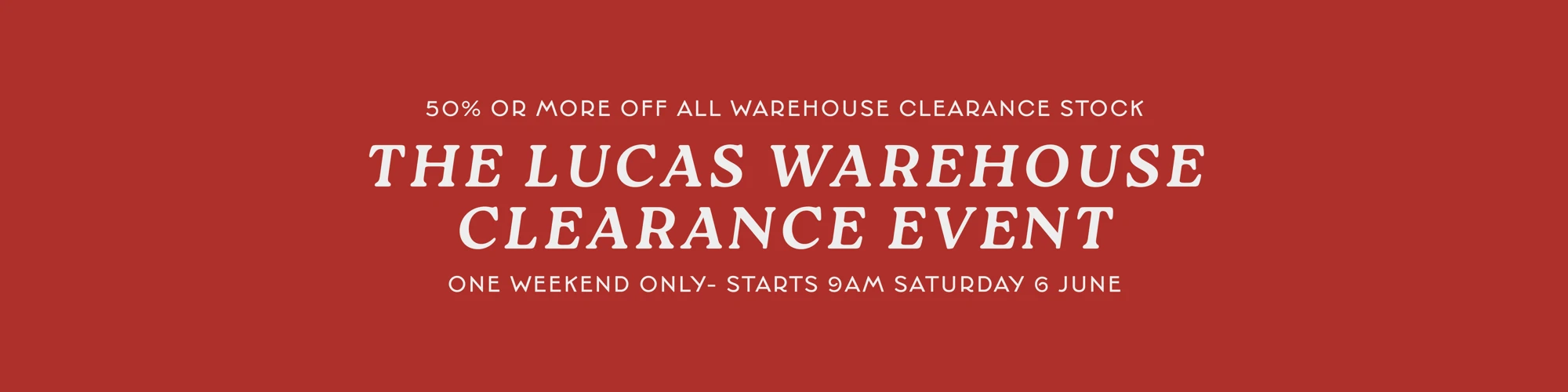 Lucas Warehouse Clearance Banners V4